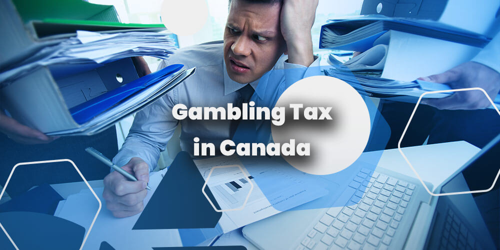Gambling Tax In Canada