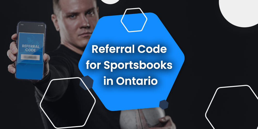 Referral Code for Sportsbooks in Ontario