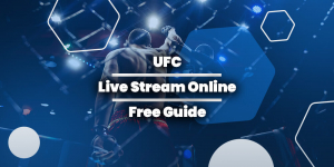 UFC Live Stream Online Free Guide