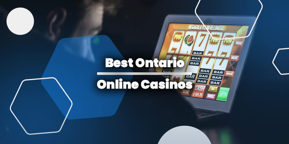 Best Ontario Online Casinos